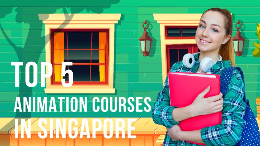 5-best-animation-courses-in-singapore-for-aspiring-animators