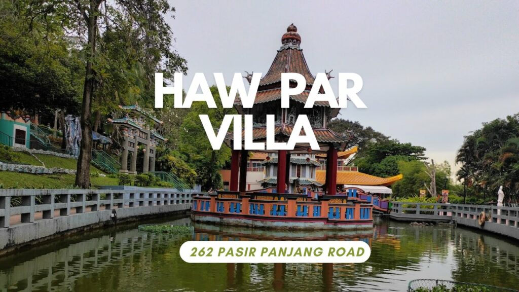 Haw Par Villa Located at 262 Pasir Panjang Road