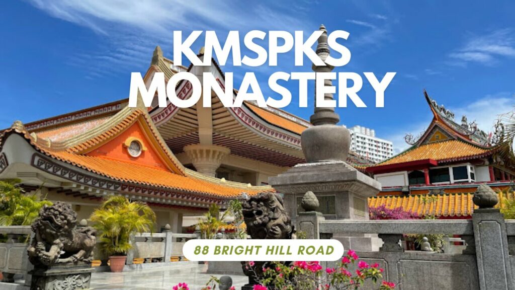 Kong Meng San Phor Kark See Monastery (KMSPKS) at 88 Bright Hill Road