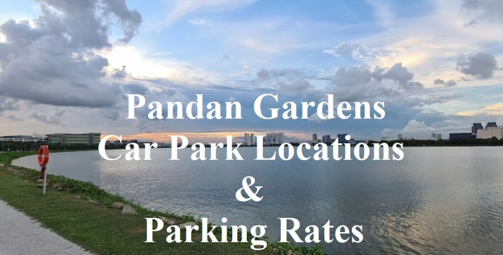 Finding the Perfect Parking Spot Everything You Need to Know near Pandan Gardens