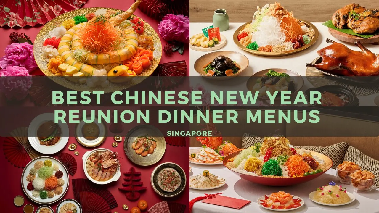 CNY reunion dinner menus at Singapore restaurants with traditional dishes